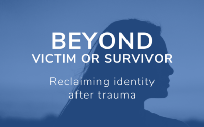 Beyond Victim or Survivor