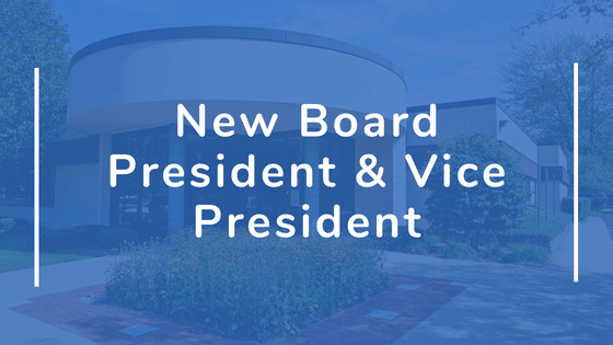 Meet our New Board President & Vice President