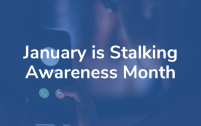 National Stalking Awareness Month