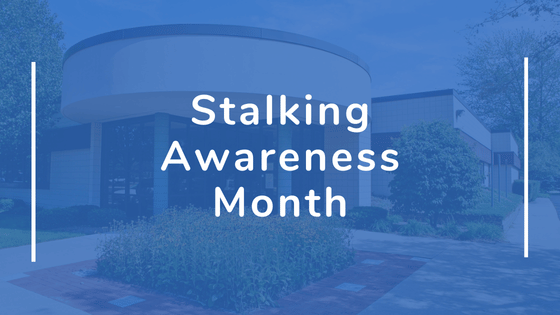 National Stalking Awareness Month