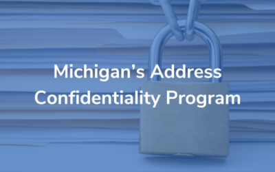 Michigan’s Address Confidentiality Program