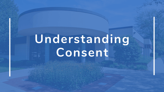 Consent: More Than Just a Buzzword