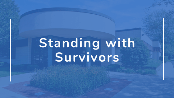 Standing with Survivors: Committed to a Safe & Inclusive Community