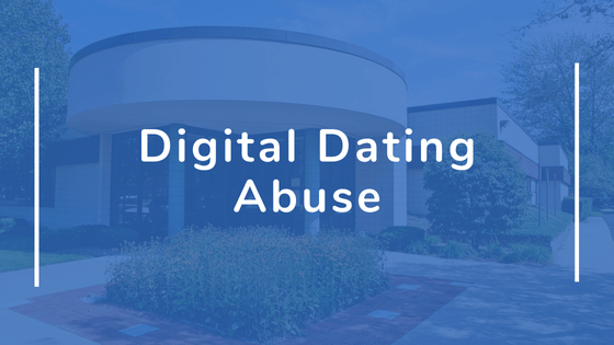 Behind the Screens: Digital Dating Abuse