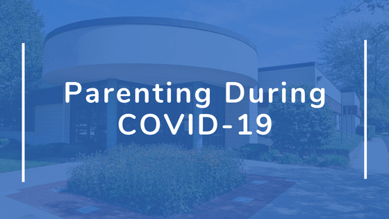 Self-Compassion and Parenting during COVID-19