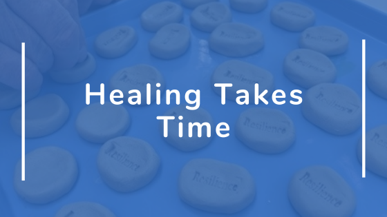 Healing Takes Time