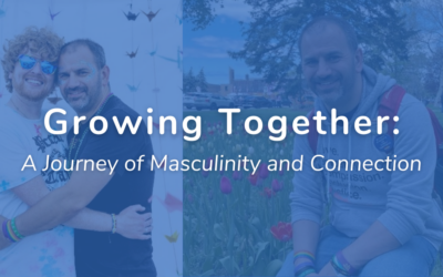 Growing Together: A Journey of Masculinity and Connection